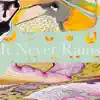 Geo - It Never Rains - Single